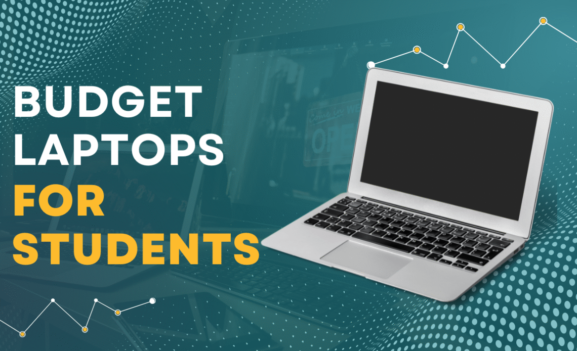 budget laptops for students