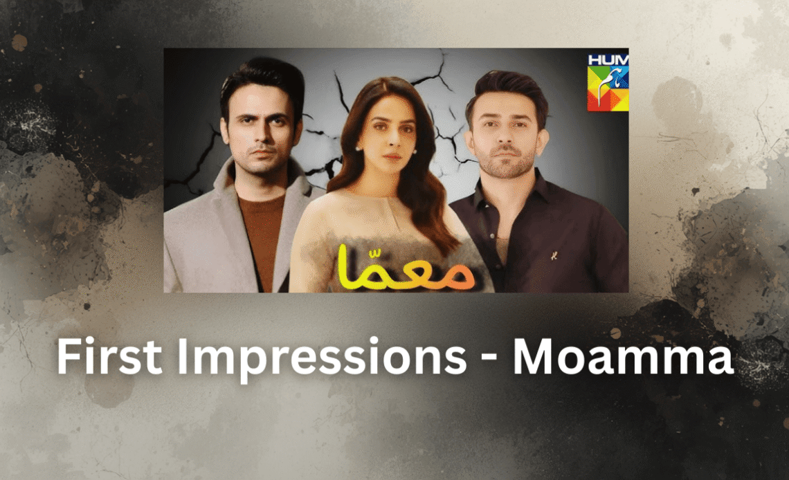 first-impressions-moamma