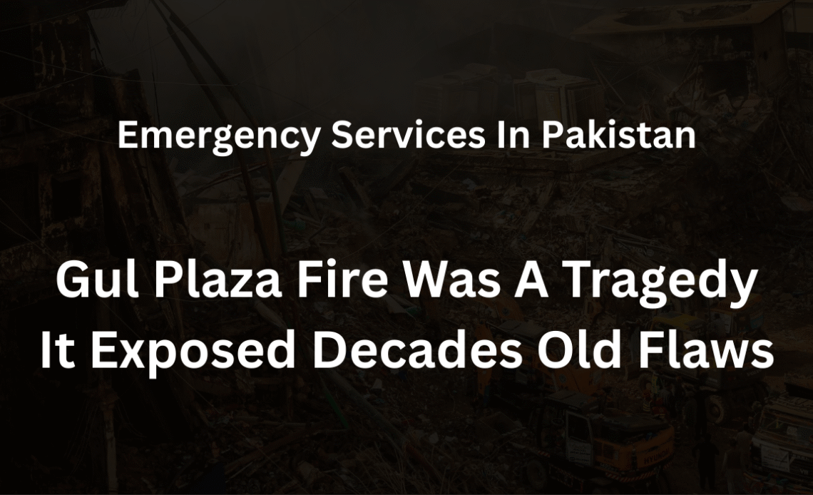 Gul-plaza-fire-emergency-services-pakistan