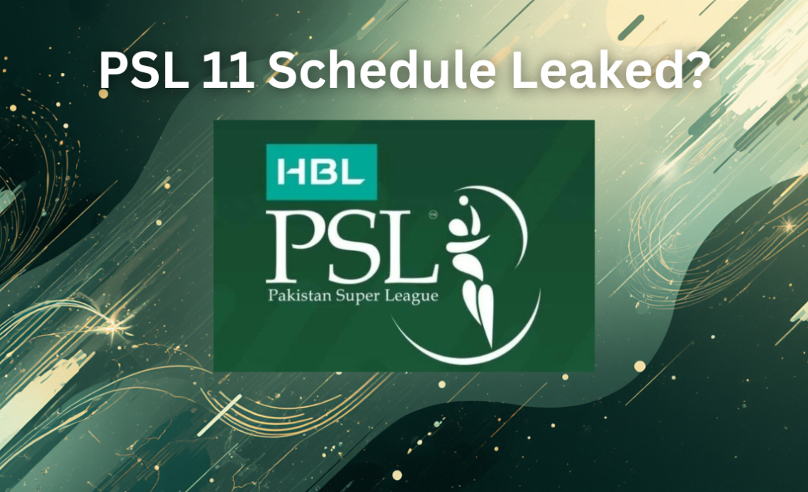 psl-11-schedule-leaked