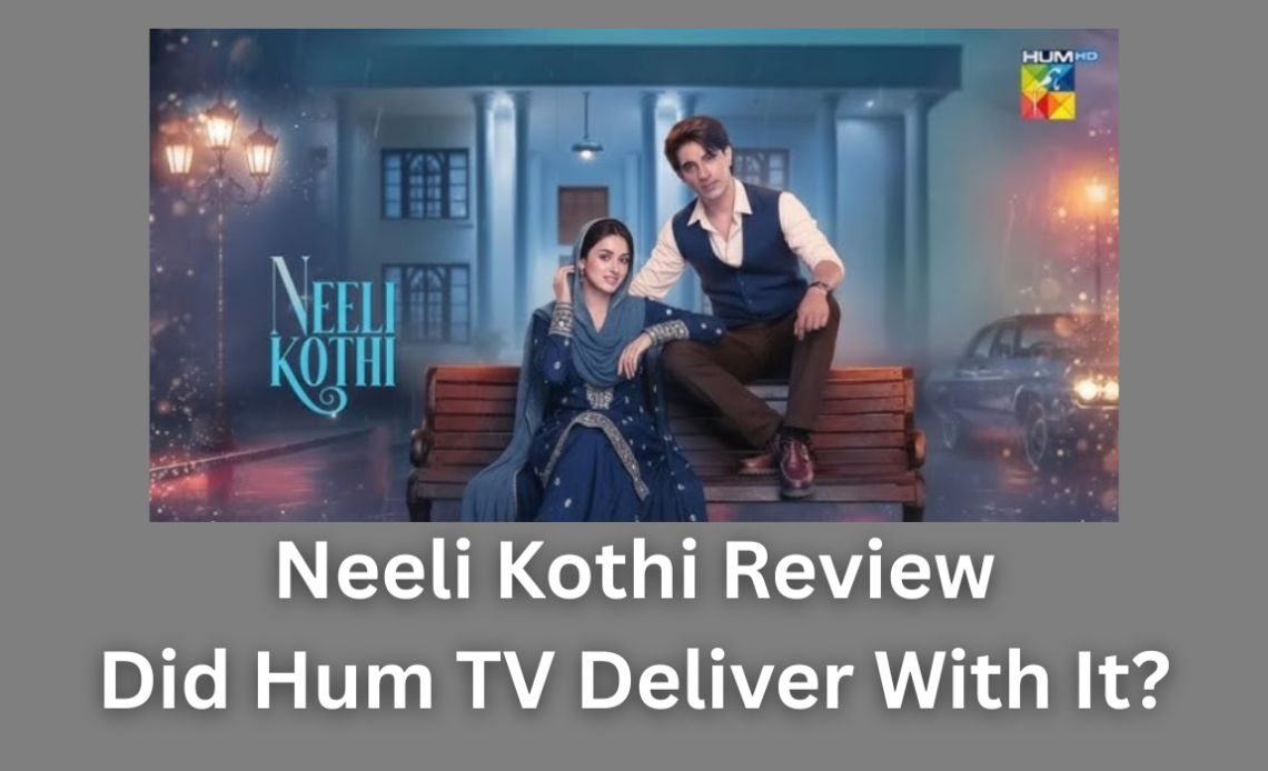 neeli-kothi-review