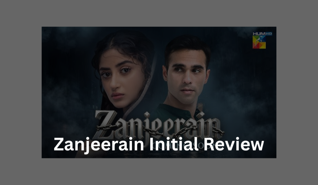 zanjeerain-initial-review