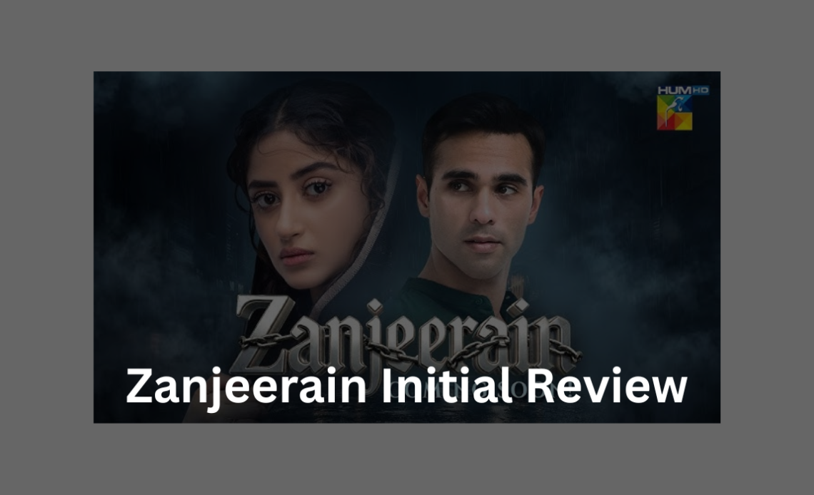 zanjeerain-initial-review