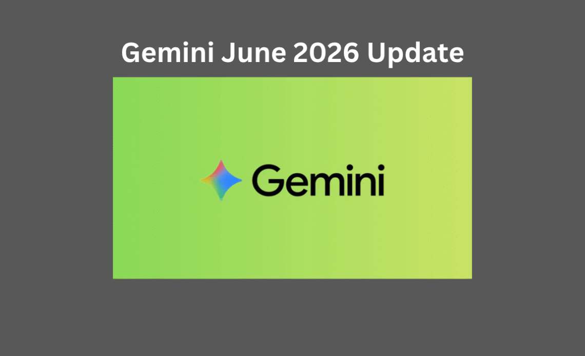 Gemini-June-2026-Update