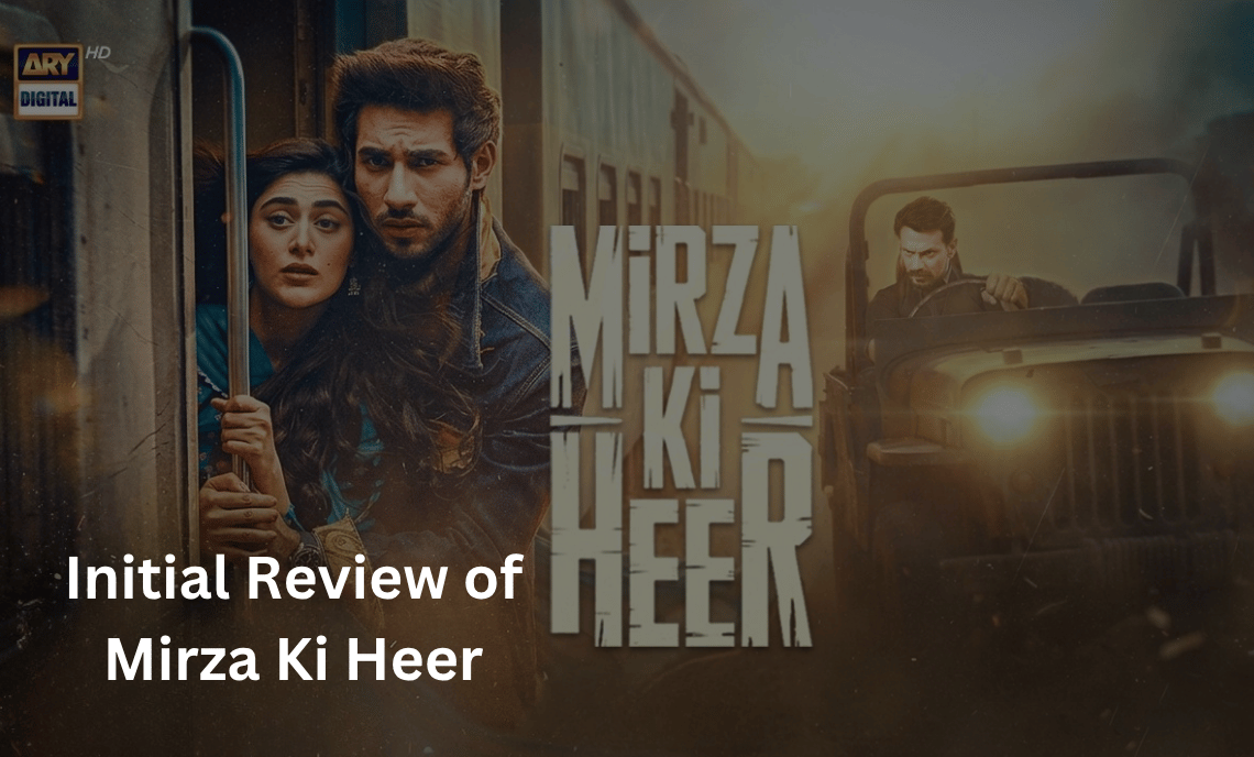initial-review-of-mirza-ki-heer