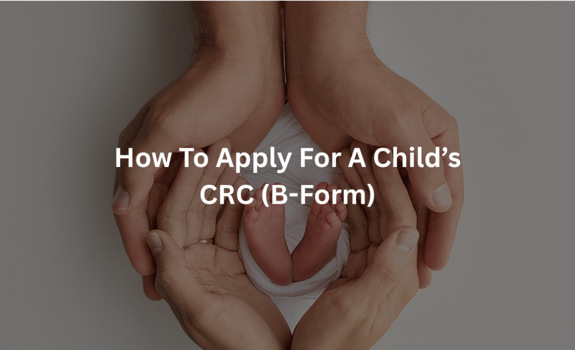 How-to-Apply-for-a-Child-CRC-B-Form-pak-ID