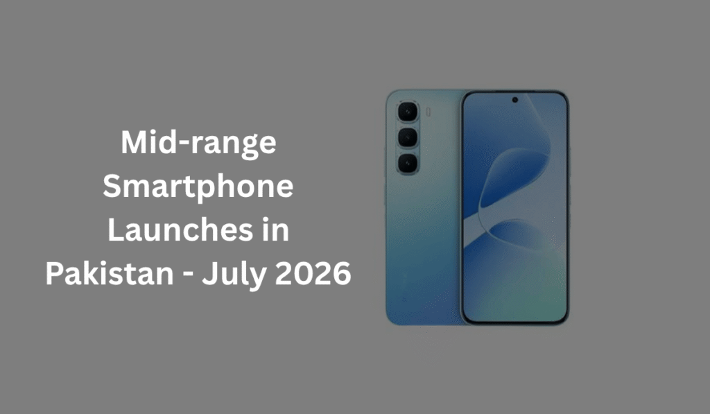 Mid-range -Smartphone-Launches-in-Pakistan