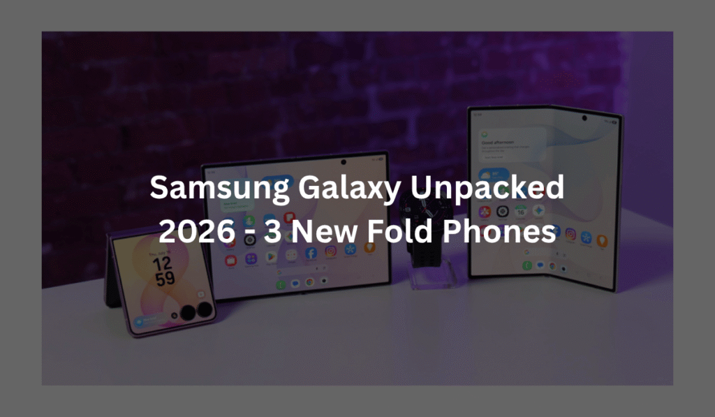 Samsung-Galaxy-Unpacked-2026-Fold-Phones