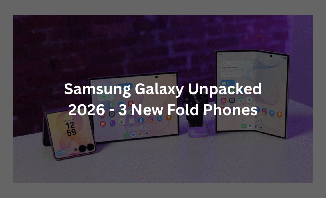 Samsung-Galaxy-Unpacked-2026-Fold-Phones