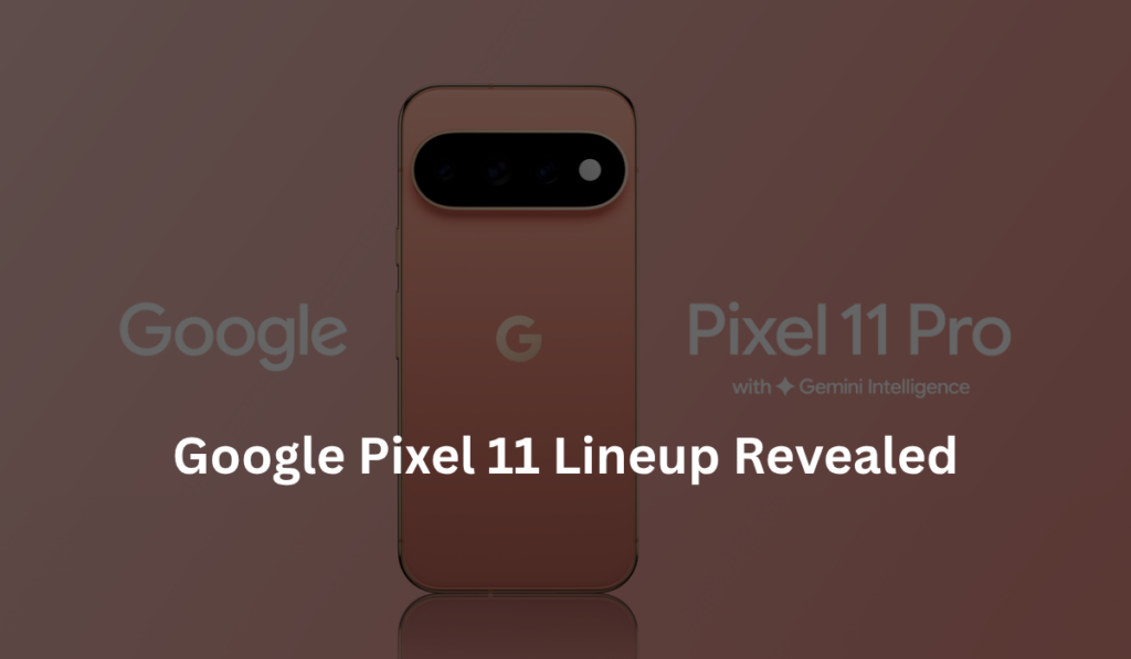 Google-Pixel-11-lineup-revealed