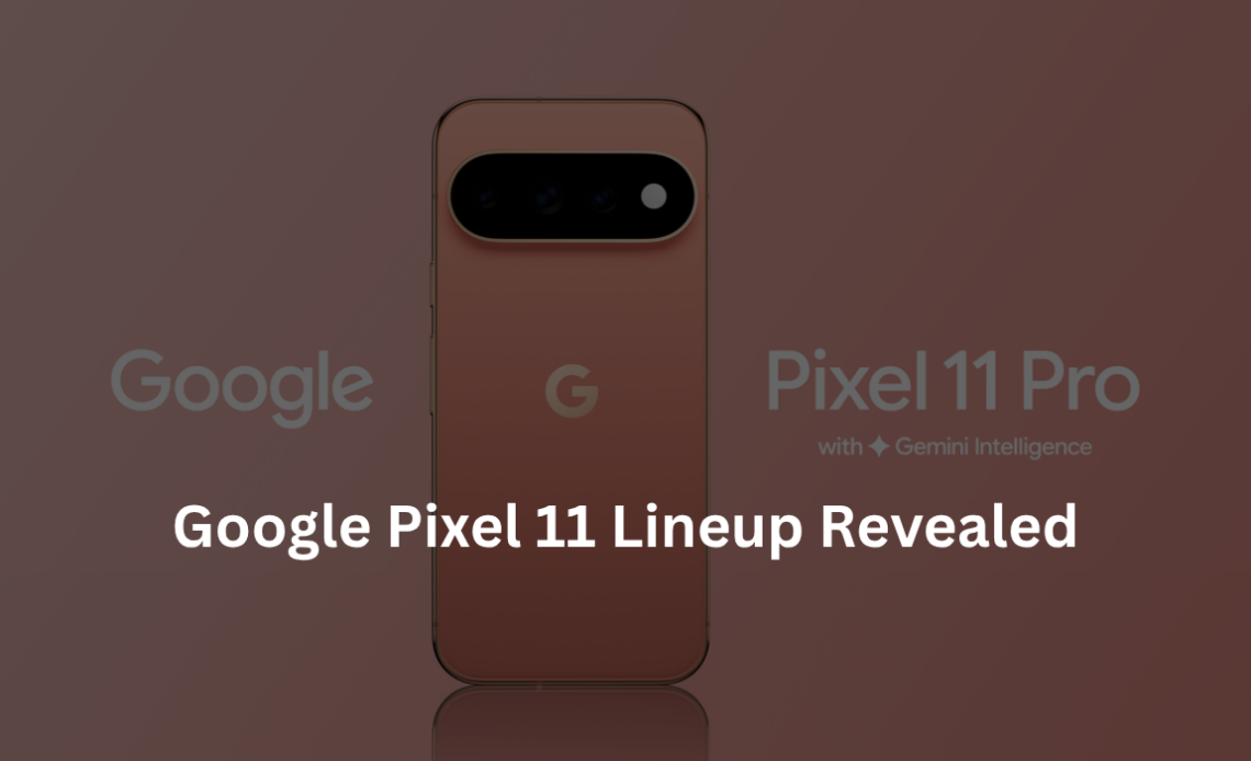 Google-Pixel-11-lineup-revealed