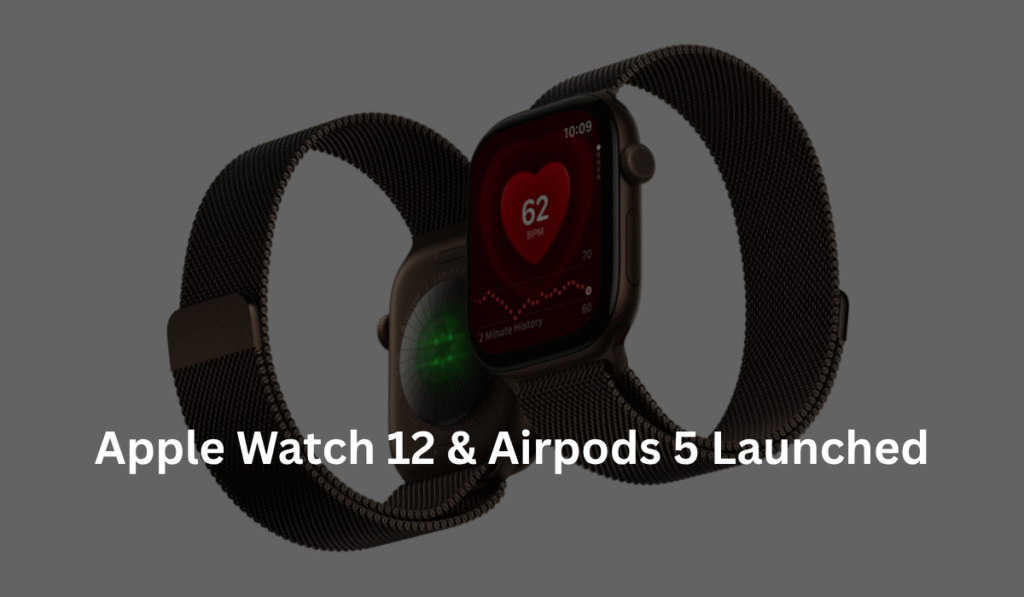 apple-watch-series-12-and-airpods-5-revealed