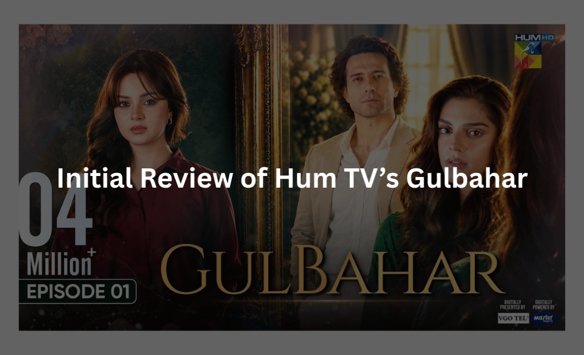 initial-review-of-Gulbahar-mature-start-2026