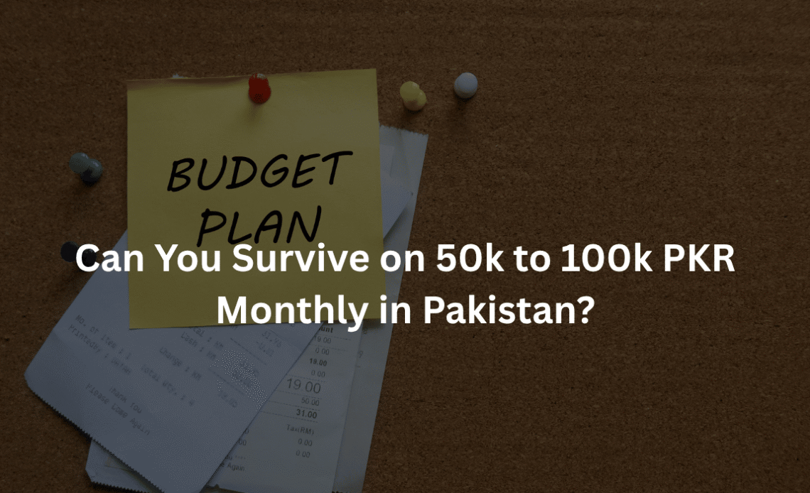 surviving-on-50k-100k-PKR-in-Pakistan-2026